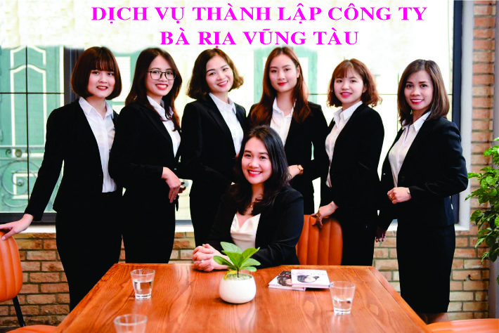 Dịch vụ th&agrave;nh lập c&ocirc;ng ty tại B&agrave; Rịa Vũng T&agrave;u